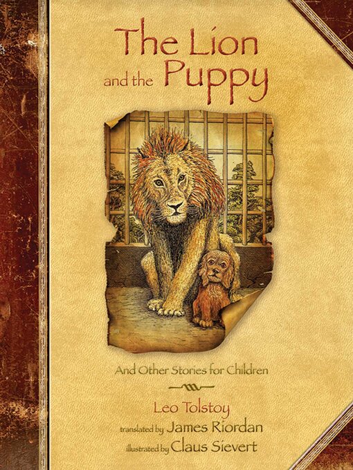 Title details for The Lion and the Puppy: and Other Stories for Children by Leo Tolstoy - Available